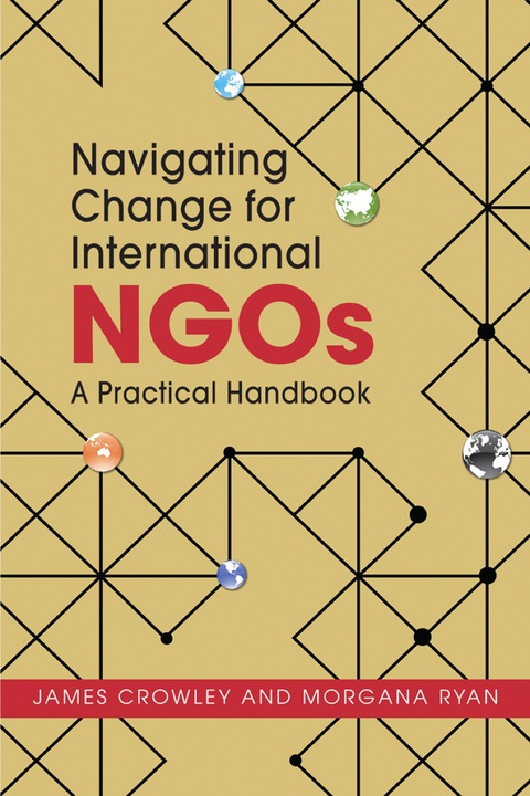 Cover image for book Navigating Change for International NGOs: A Practical Handbook