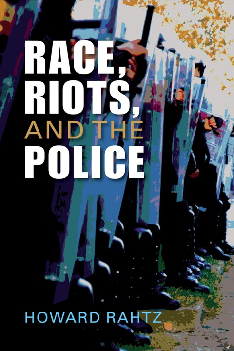 Cover image for book Race, Riots, and the Police