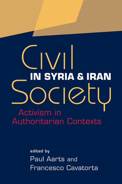 Cover image for book Civil Society in Syria and Iran: Activism in Authoritarian Contexts