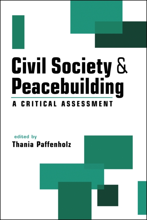 Cover image for book Civil Society and Peacebuilding: A Critical Assessment