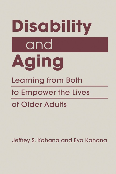 Cover image for book Disability and Aging: Learning from Both to Empower the Lives of Older Adults