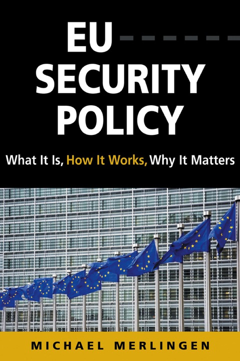 Cover image for book EU Security Policy: What It Is, How It Works, Why It Matters