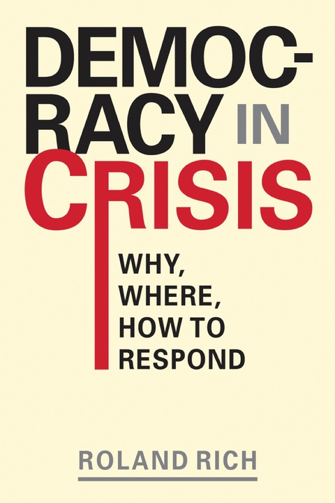 Cover image for book Democracy in Crisis: Why, Where, How to Respond