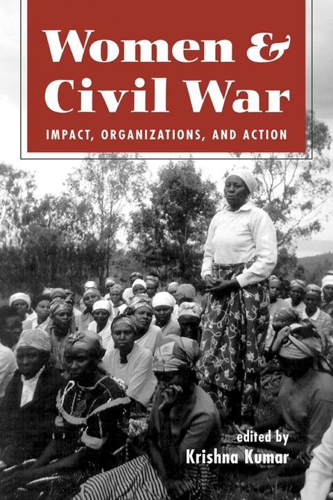 Cover image for book Women and Civil War: Impact, Organization, and Action