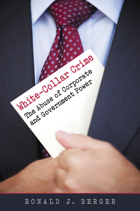 Cover image for book White-Collar Crime: The Abuse of Corporate and Government Power