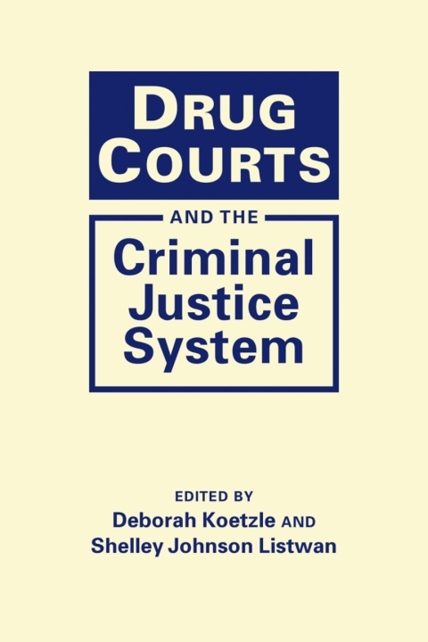 Cover image for book Drug Courts and the Criminal Justice System