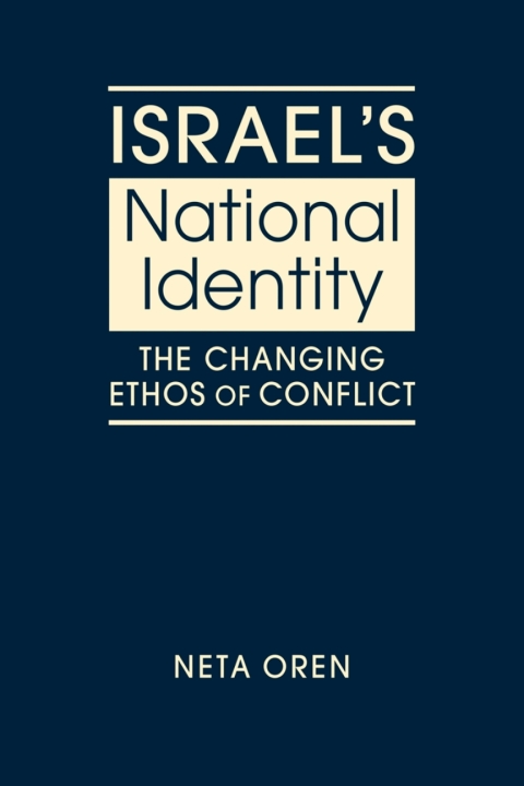 Cover image for book Israel's National Identity: The Changing Ethos of Conflict