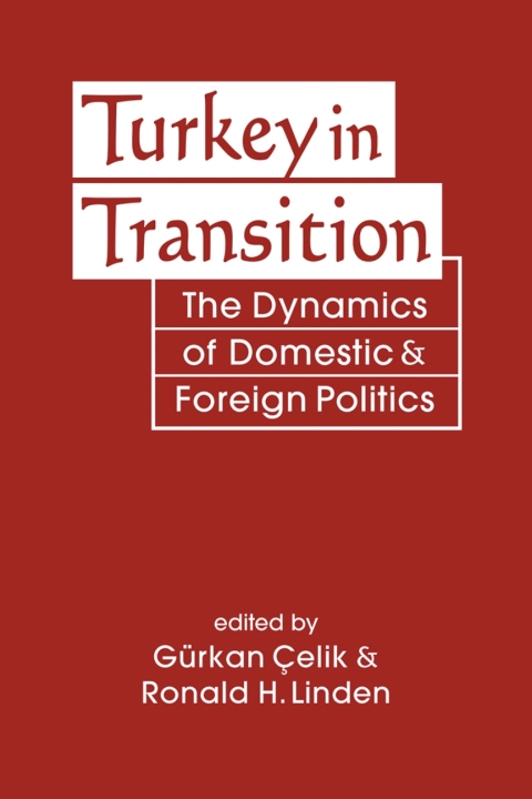 Cover image for book Turkey in Transition: The Dynamics of Domestic and Foreign Politics