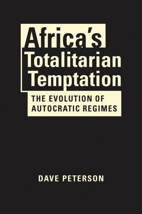 Cover image for book Africa's Totalitarian Temptation: The Evolution of Autocratic Regimes