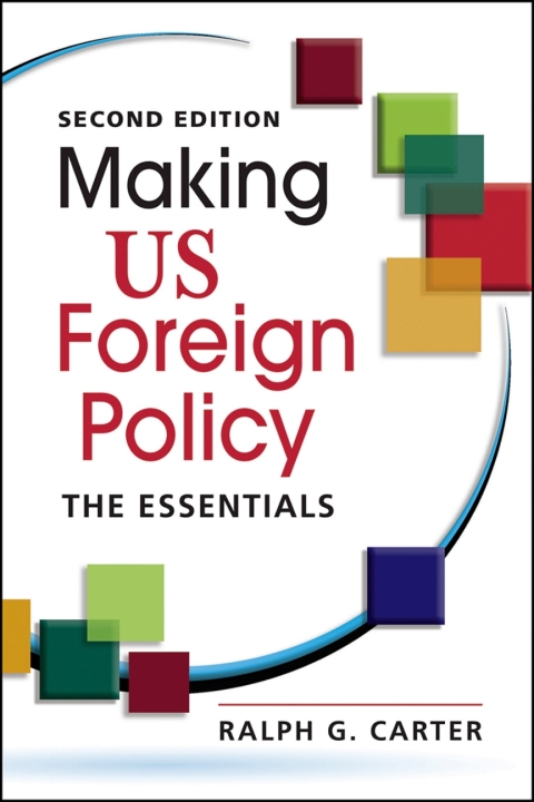 Cover image for book Making US Foreign Policy: The Essentials