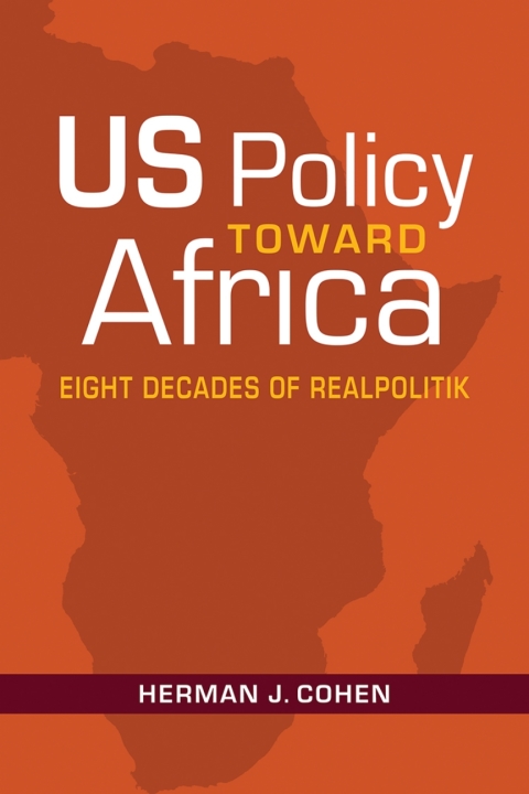 Cover image for book US Policy Toward Africa: Eight Decades of Realpolitik