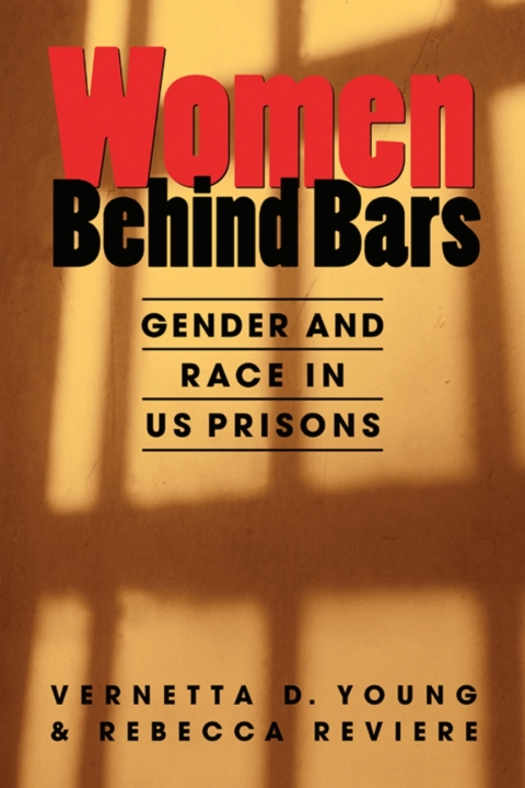 Cover image for book Women Behind Bars: Gender and Race in US Prisons