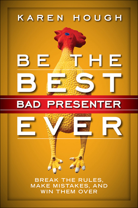 Cover image for book Be the Best Bad Presenter Ever