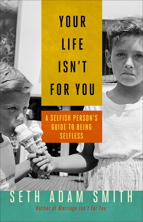 Cover image for book Your Life Isn't for You