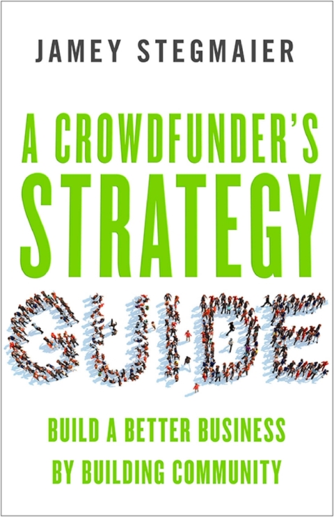 Cover image for book A Crowdfunder's Strategy Guide