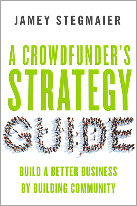 Cover image for book A Crowdfunder's Strategy Guide