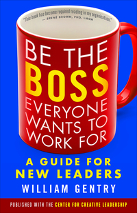 Titelbild: Be the Boss Everyone Wants to Work For 1st edition 9781626566255