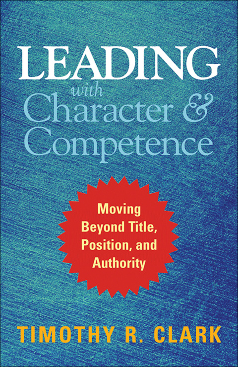 Cover image for book Leading with Character and Competence