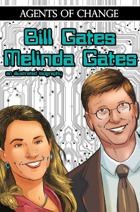 Cover image for book Agents of Change: The Melinda and Bill Gates Story Vol1 #1