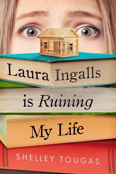Cover image for book Laura Ingalls Is Ruining My Life