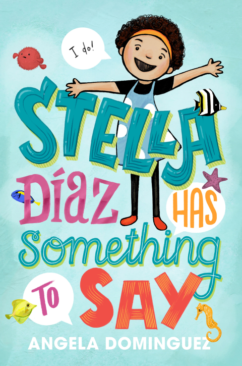 Cover image for book Stella Díaz Has Something to Say