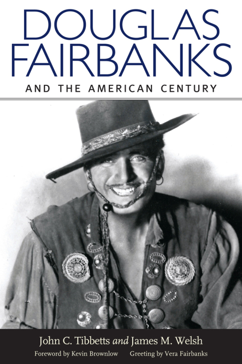 Douglas Fairbanks and the American Century 