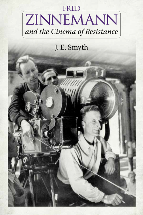 Cover image for book Fred Zinnemann and the Cinema of Resistance