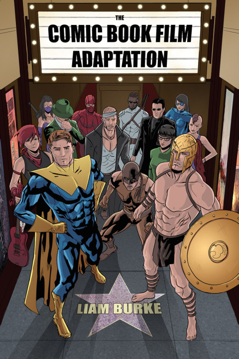 Cover image for book The Comic Book Film Adaptation