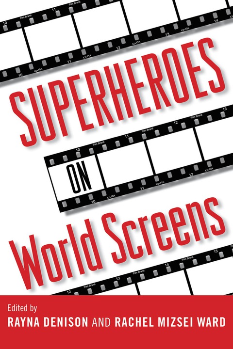 Cover image for book Superheroes on World Screens