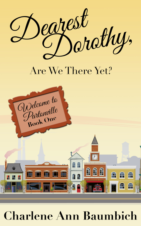 Cover image for book Dearest Dorothy, Are We There Yet?