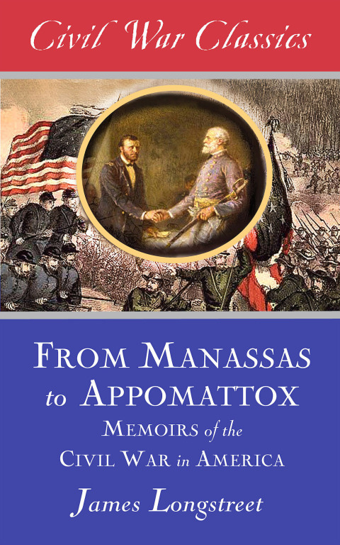 Cover image for book From Manassas to Appomattox (Civil War Classics)