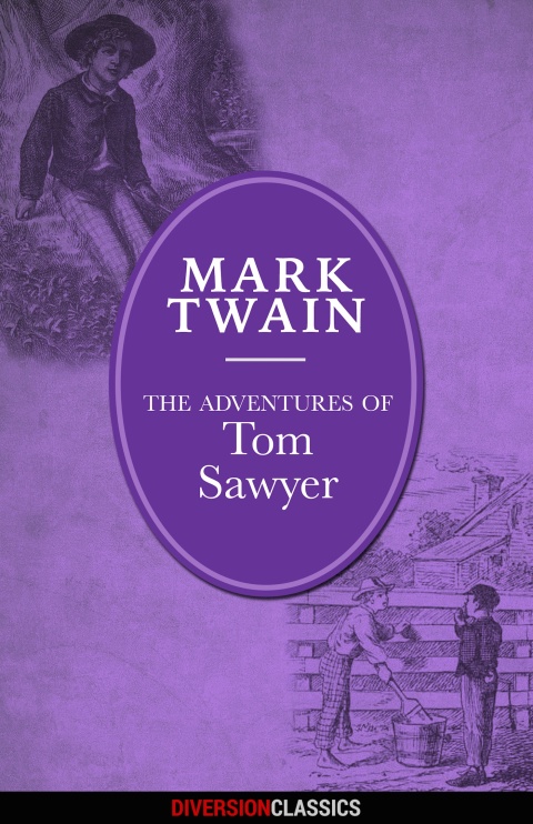 Cover image for book The Adventures of Tom Sawyer (Diversion Illustrated Classics)