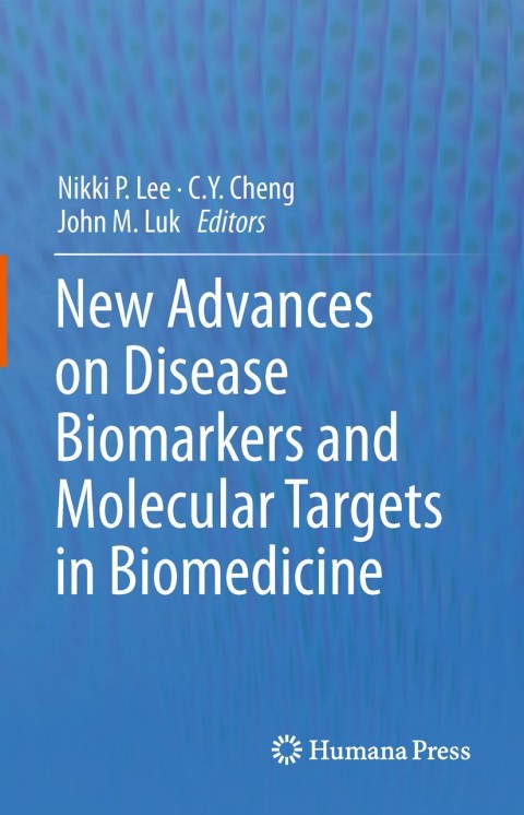 Cover image for book New Advances on Disease Biomarkers and Molecular Targets in Biomedicine