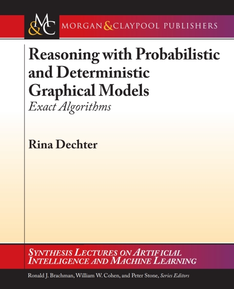 Cover image for book Reasoning with Probabilistic and Deterministic Graphical Models
