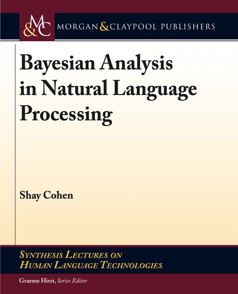 Cover image for book Bayesian Analysis in Natural Language Processing