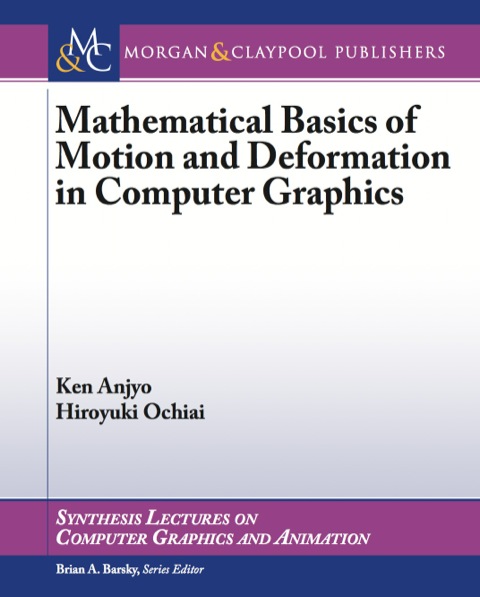 Cover image for book Mathematical Basics of Motion and Deformation in Computer Graphics