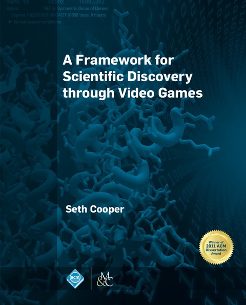 Cover image for book A Framework for Scientific Discovery through Video Games