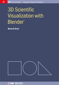 Cover image: 3D Scientific Visualization with Blender 9781627056113