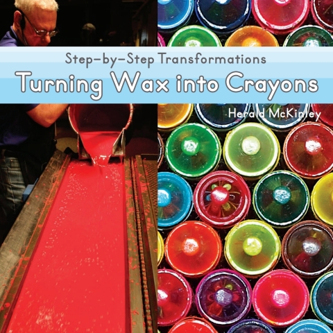 Cover image for book Turning Wax into Crayons