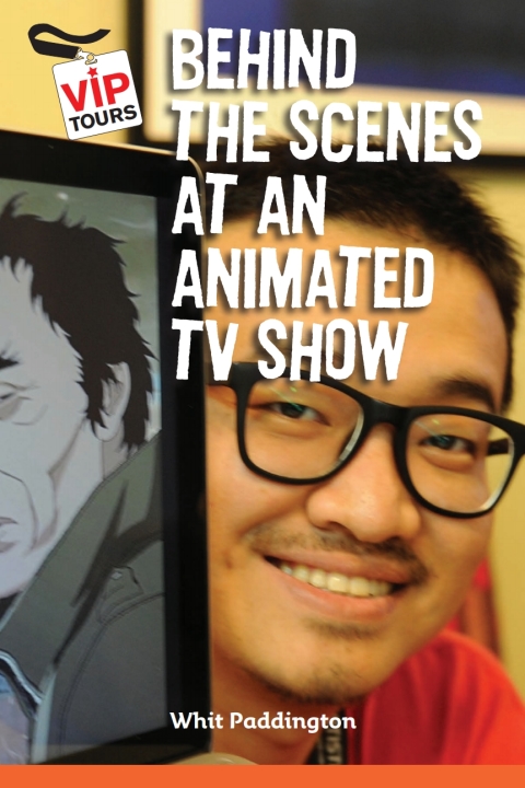 Cover image for book Behind the Scenes at an Animated TV Show