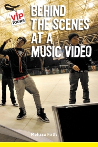 صورة الغلاف: Behind the Scenes at a Music Video 9781627130288
