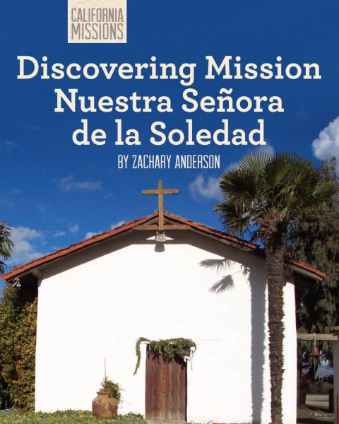 Cover image for book Discovering Mission Nuestra Señora de la Soledad