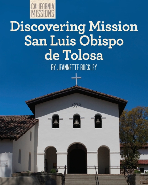 Cover image for book Discovering Mission San Luis Obispo de Tolosa