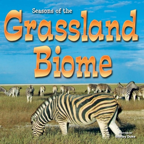 Cover image for book Seasons Of The Grassland Biome