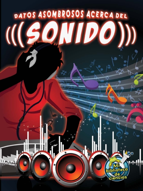 Datos asombrosos acerca del sonido