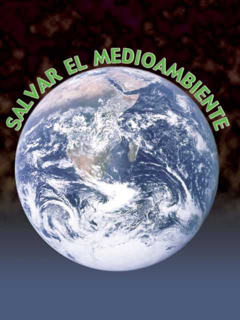 Salvar el medioambiente
