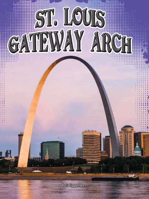 Cover image for book St. Louis Gateway Arch