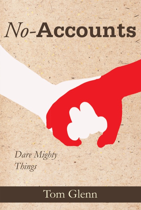 Cover image for book No-Accounts: Dare Mighty Things