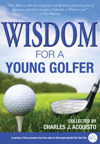 صورة الغلاف: Wisdom for a Young Golfer 9781627200509