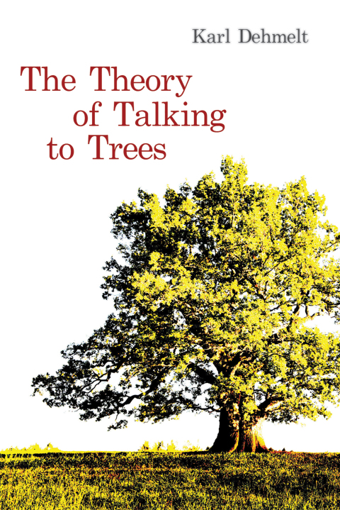 Cover image for book The Theory of Talking to Trees